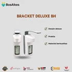 BRACKET DELUXE BH ( Penyangga ) 1