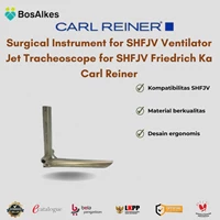 Alat Bedah Carl Reiner Surgical Instrument for SHFJV Ventilator Jet Tracheoscope for SHFJV Friedrich Ka 